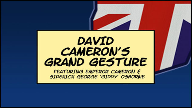 David Cameron’s Grand Gesture