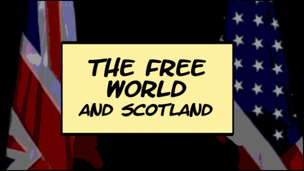 The Free World And Scotland