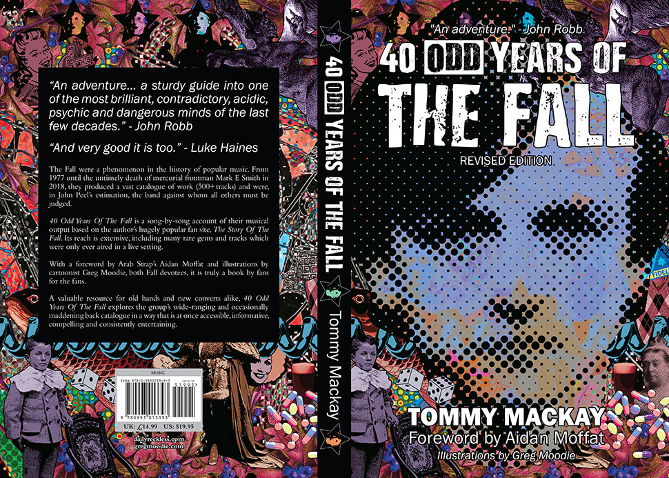 40 Odd Years Of The Fall Greg Moodie